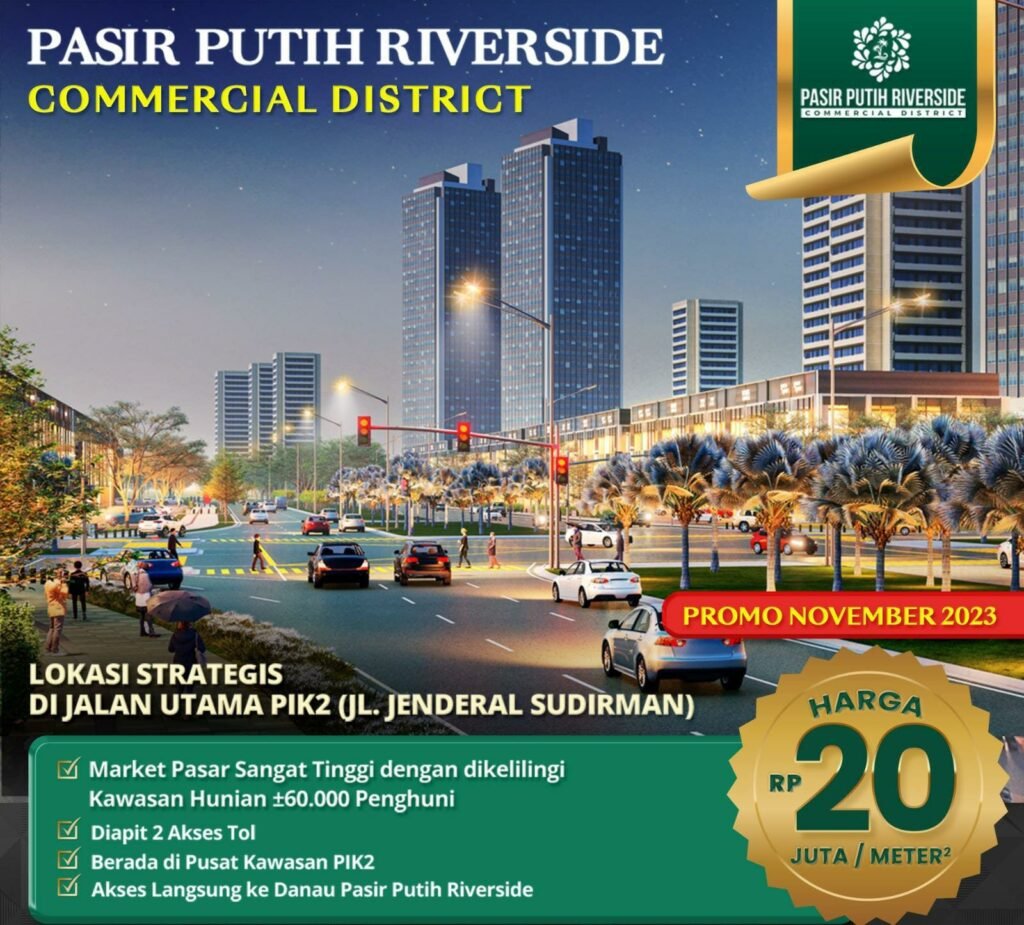 Kavling Pasir Putih Riverside Pik Promo Nov Start Jt M